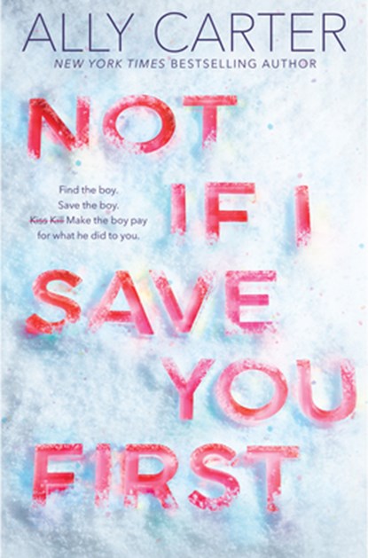 Not If I Save You First, Ally Carter - Paperback - 9781338134155