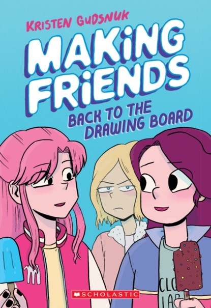 Making Friends: Back to the Drawing Board, Kristen Gudsnuk - Paperback - 9781338139266