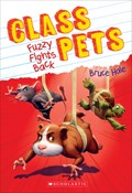 Fuzzy Fights Back (Class Pets #4) | Bruce Hale | 