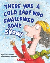 There Was a Cold Lady Who Swallowed Some Snow! (A Board Book) - Lucille Colandro - 9781338151879