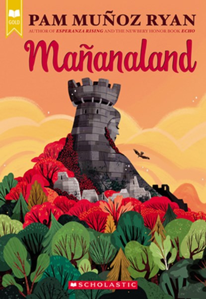 Mañanaland (Scholastic Gold), Pam Muñoz Ryan - Paperback - 9781338157871