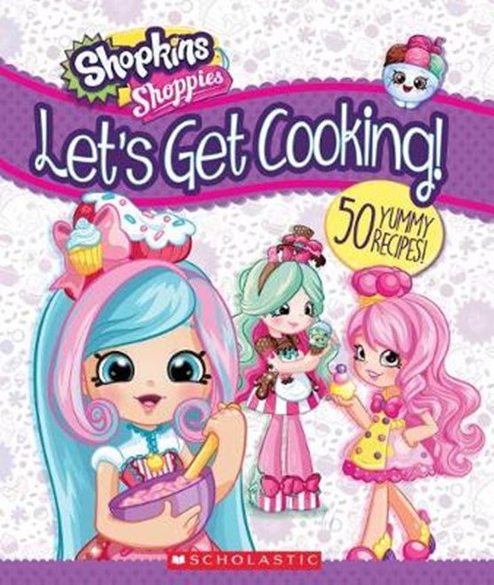 Let's Get Cooking! (Shopkins: Shoppies Cookbook)