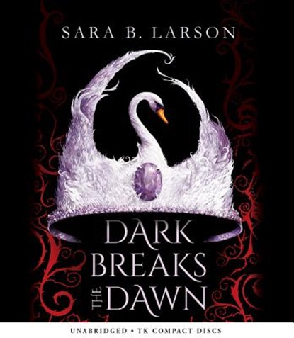 Dark Breaks the Dawn, LARSON,  Sara B. - Overig - 9781338159769
