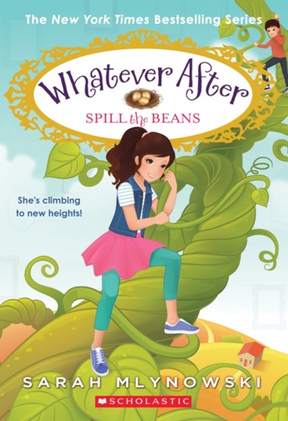Spill the Beans (Whatever After #13), Sarah Mlynowski - Paperback - 9781338162998