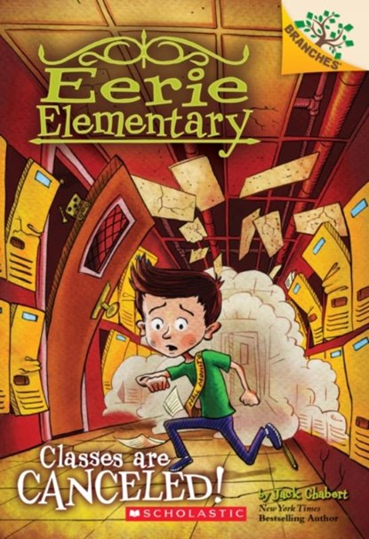 Classes Are Canceled!: A Branches Book (Eerie Elementary #7), Jack Chabert - Paperback - 9781338181807
