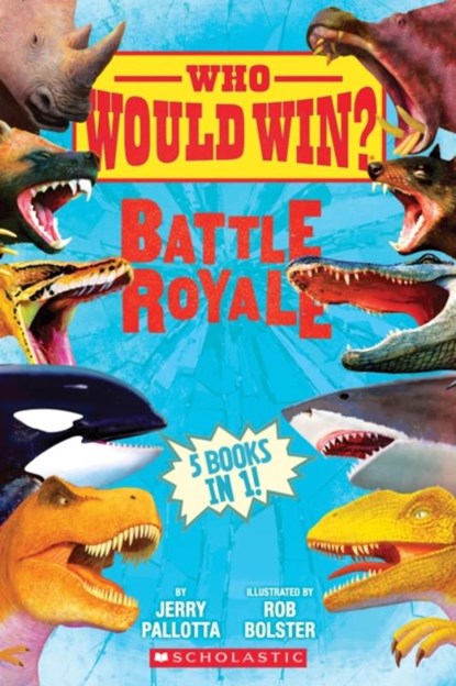 Who Would Win?: Battle Royale, Jerry Pallotta - Gebonden - 9781338206777