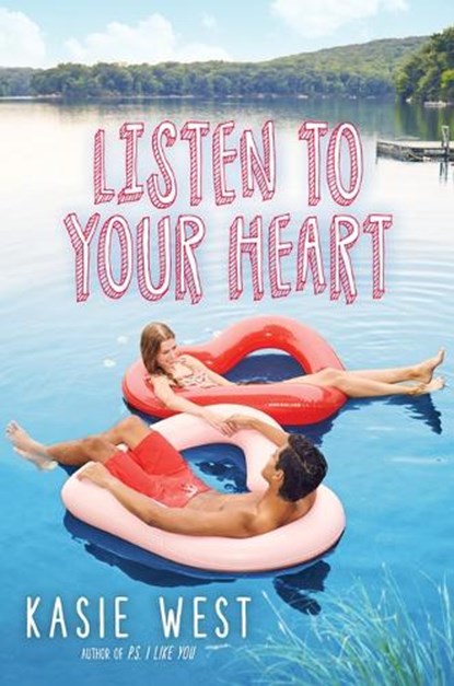 Listen to Your Heart, Kasie West - Gebonden - 9781338210057