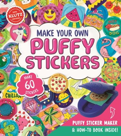 Make Your Own Puffy Stickers, Klutz - Gebonden - 9781338210194