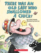 There Was an Old Lady Who Swallowed a Chick! (Board Book) - Lucille Colandro - 9781338210385