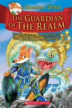 The Guardian of the Realm (Geronimo Stilton and the Kingdom of Fantasy #11) | Geronimo Stilton | 