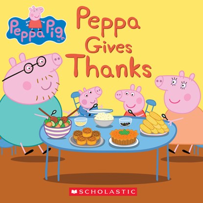 Peppa Gives Thanks, Meredith Rusu - Paperback - 9781338228762