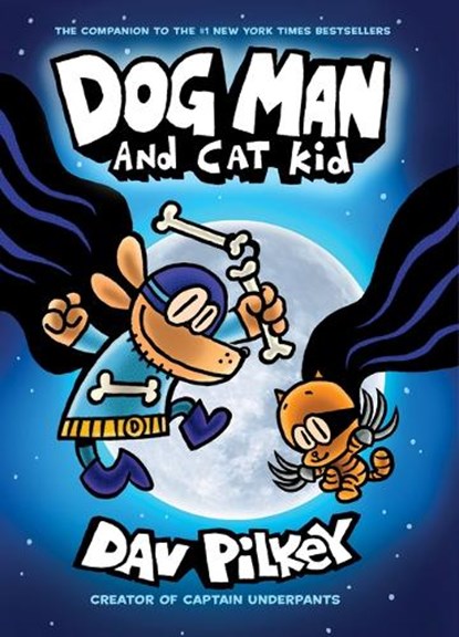 Dog Man and Cat Kid: From the Creator of Captain Underpants (Dog Man #4), niet bekend - Gebonden - 9781338230376