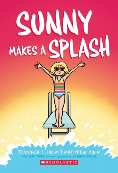 Sunny 4, Jennifer L. Holm ; Matthew Holm - Paperback - 9781338233179
