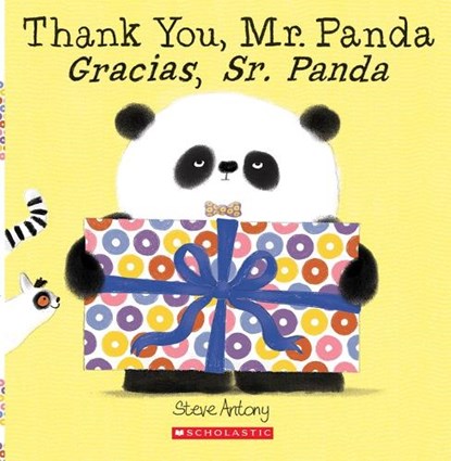Thank You, Mr. Panda / Gracias, Sr. Panda (Scholastic Bilingual), Steve Antony - Paperback - 9781338233438