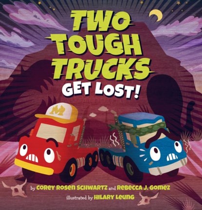 Two Tough Trucks Get Lost!, Corey Rosen Schwartz ; Rebecca J. Gomez - Gebonden - 9781338236552