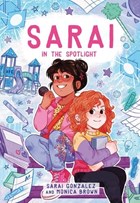 Sarai in the Spotlight! (Sarai #2) | Gonzalez, Sarai ; Brown, Monica | 