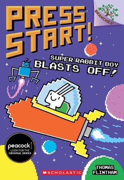 Super Rabbit Boy Blasts Off!: A Branches Book (Press Start! #5), Thomas Flintham - Paperback - 9781338239621
