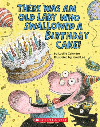 There Was an Old Lady Who Swallowed a Birthday Cake (Board Book), Lucille Colandro - Gebonden - 9781338253740