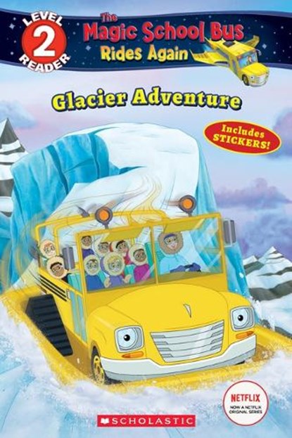 Glacier Adventure (The Magic School Bus Rides Again: Scholastic Reader, Level 2), Samantha Brooke - Paperback - 9781338253818