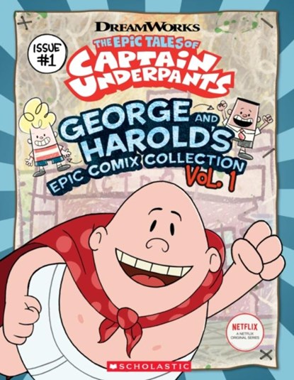 The Epic Tales of Captain Underpants: George and Harold's Epic Comix Collection, Meredith Rusu - Paperback - 9781338262469