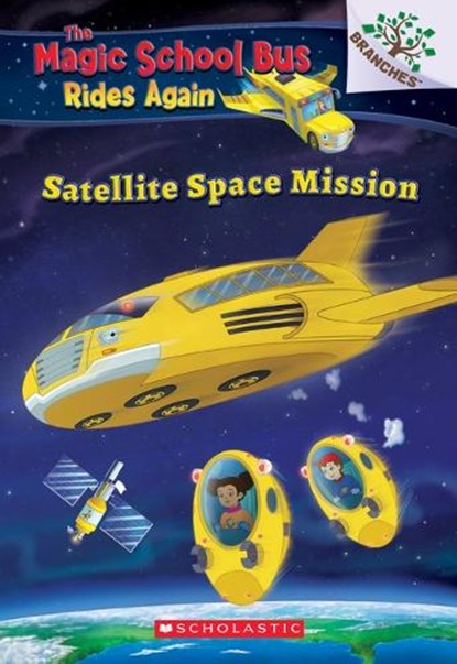 Satellite Space Mission (The Magic School Bus Rides Again), AnnMarie Anderson - Paperback - 9781338262513