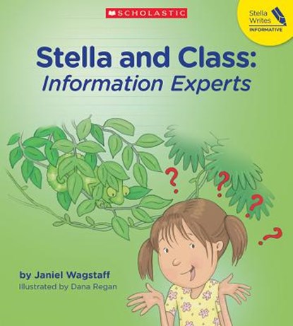 Stella and Class: Information Experts, Janiel Wagstaff - Paperback - 9781338264777
