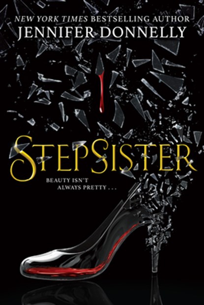 STEPSISTER, Jennifer Donnelly - Paperback - 9781338268478