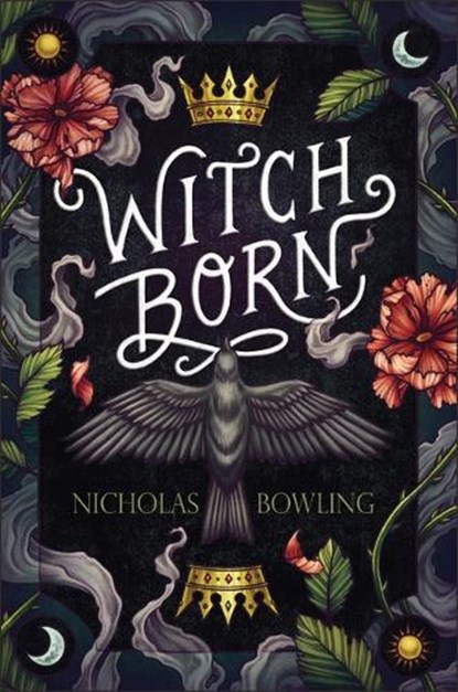 Witch Born, BOWLING,  Nicholas - Gebonden - 9781338277531