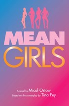 Mean Girls: A Novel | Micol Ostow | 