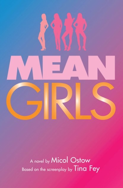 Mean Girls: A Novel, Micol Ostow - Paperback - 9781338281958