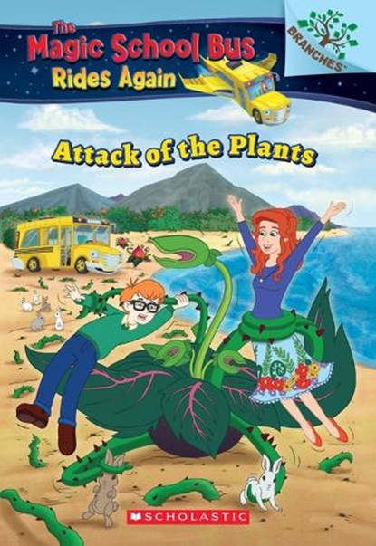 The Attack of the Plants (The Magic School Bus Rides Again #5), niet bekend - Paperback - 9781338290790