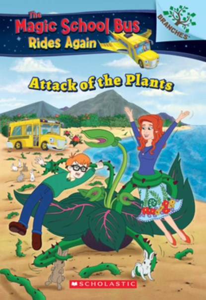 The Attack of the Plants (The Magic School Bus Rides Again #5), Annmarie Anderson - Paperback - 9781338290790