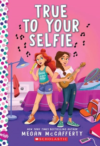 True to Your Selfie, Megan McCafferty - Paperback - 9781338297003