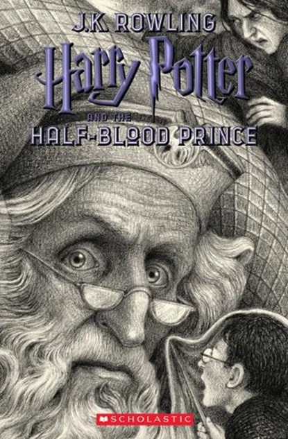 Harry Potter and the Half-Blood Prince (Harry Potter, Book 6): Volume 6, J. K. Rowling - Paperback - 9781338299199