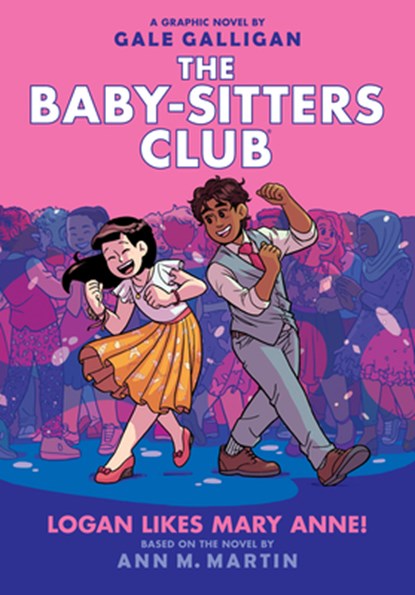 Logan Likes Mary Anne!: A Graphic Novel (the Baby-Sitters Club #8), Gale Galligan - Gebonden - 9781338304558