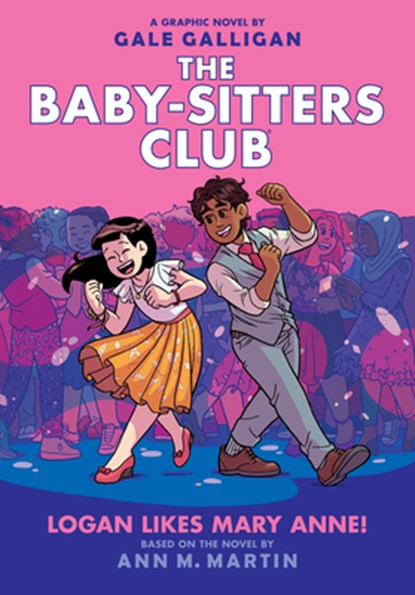 Logan Likes Mary Anne!: A Graphic Novel (the Baby-Sitters Club #8): Volume 8, Ann M. Martin - Gebonden - 9781338304558