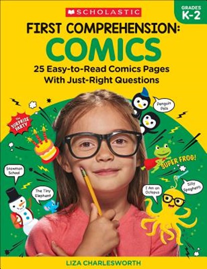 First Comprehension: Comics: 25 Easy-To-Read Comics with Just-Right Questions, Immacula A. Rhodes - Paperback - 9781338314311