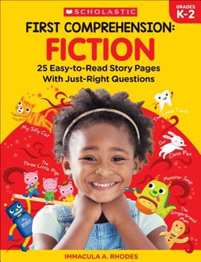 First Comprehension: Fiction: 25 Easy-To-Read Story Pages with Just-Right Questions, Immacula A. Rhodes - Paperback - 9781338314335