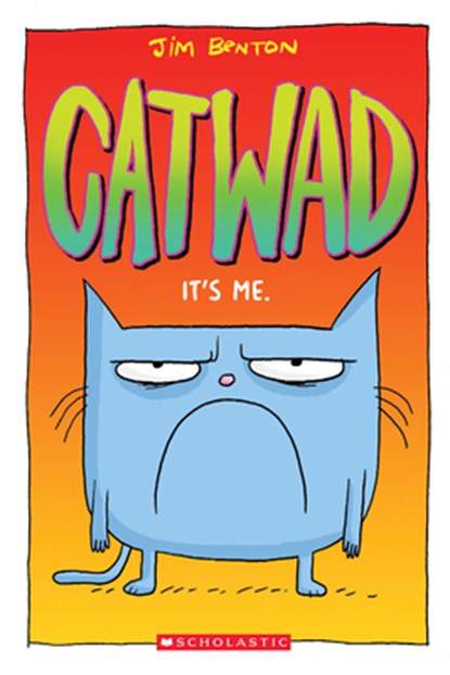 It's Me. (Catwad #1), Jim Benton - Paperback - 9781338326024