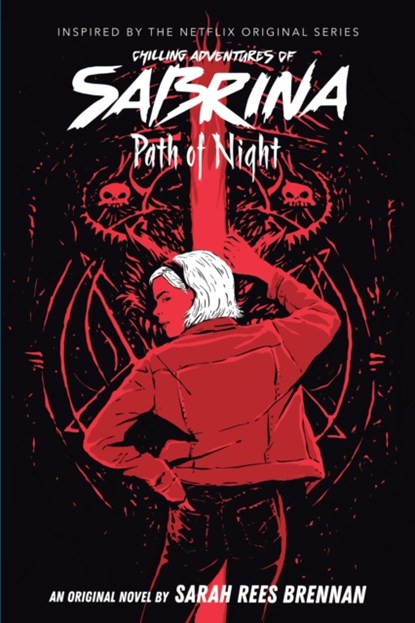 Path of Night (Chilling Adventures of Sabrina, Novel 3), Sarah Rees Brennan - Paperback - 9781338326178