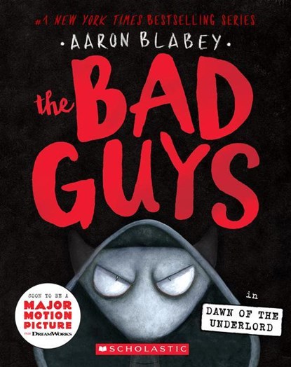 Blabey, A: Bad Guys in Dawn of the Underlord (the Bad Guys #, Aaron Blabey - Paperback - 9781338329483