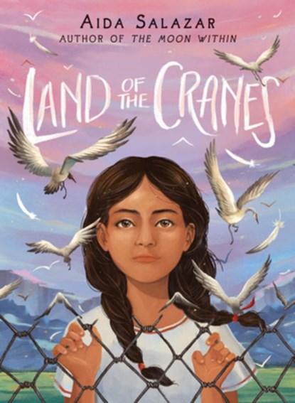 Land of the Cranes (Scholastic Gold), Aida Salazar - Gebonden - 9781338343809