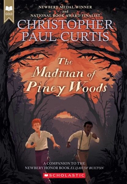 The Madman of Piney Woods (Scholastic Gold), Christopher Paul Curtis - Paperback - 9781338359657