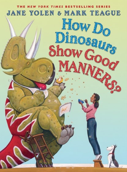 How Do Dinosaurs Show Good Manners?, Jane Yolen - Gebonden - 9781338363340