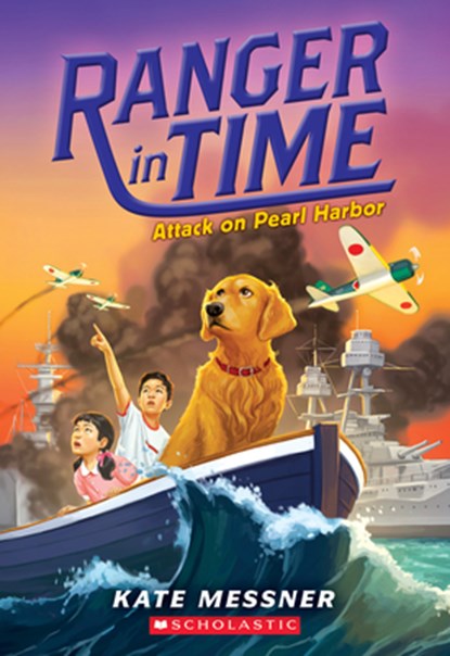 Attack on Pearl Harbor (Ranger in Time #12): Volume 12, Kate Messner - Paperback - 9781338537963