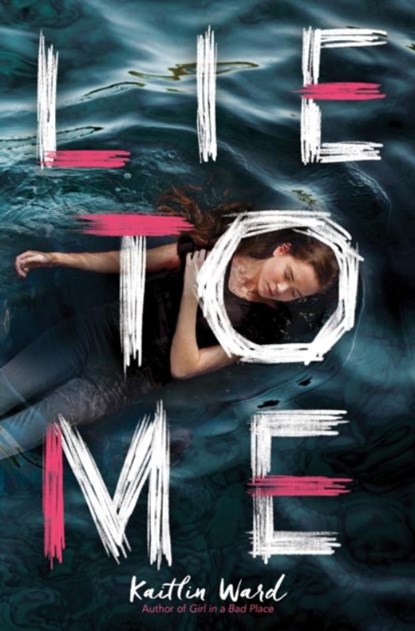 Lie to Me, Kaitlin Ward - Paperback - 9781338538106