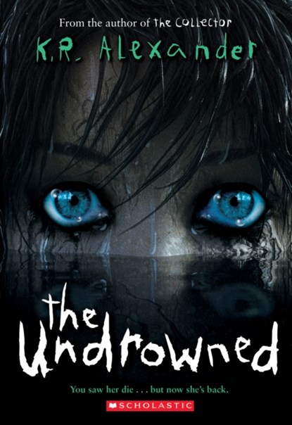 The Undrowned, K. R. Alexander - Paperback - 9781338540529