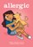 Allergic, Megan Wagner Lloyd - Gebonden - 9781338568912