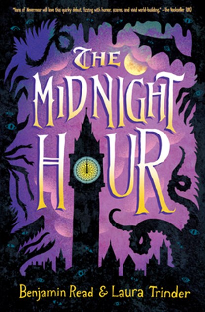 The Midnight Hour, Benjamin Read ; Laura Trinder - Gebonden - 9781338569094