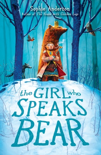 The Girl Who Speaks Bear, Sophie Anderson - Gebonden - 9781338580839
